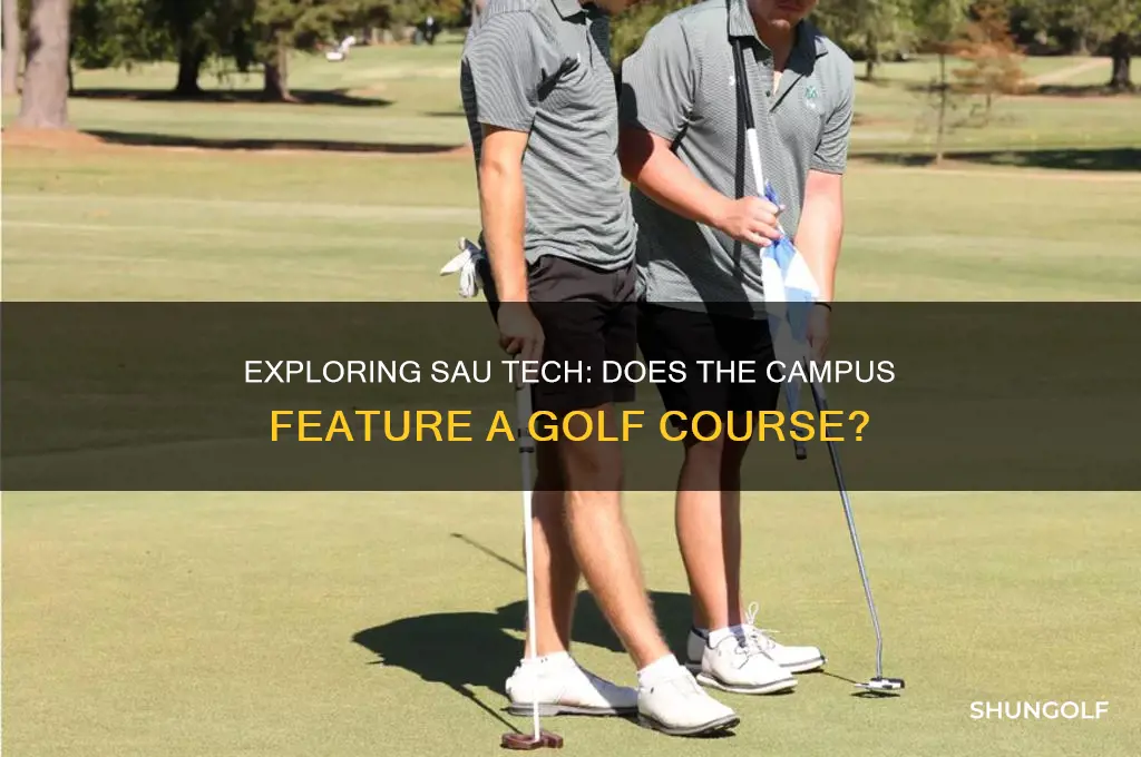 is there a golf course at sau tech
