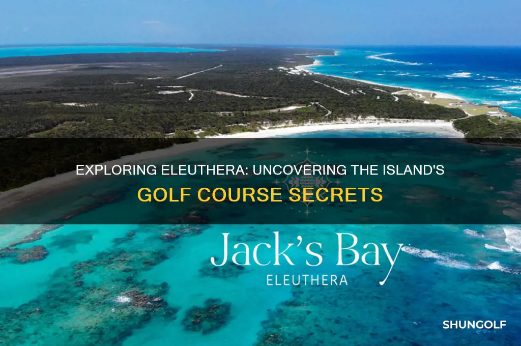 is there a golf course in eleuthera