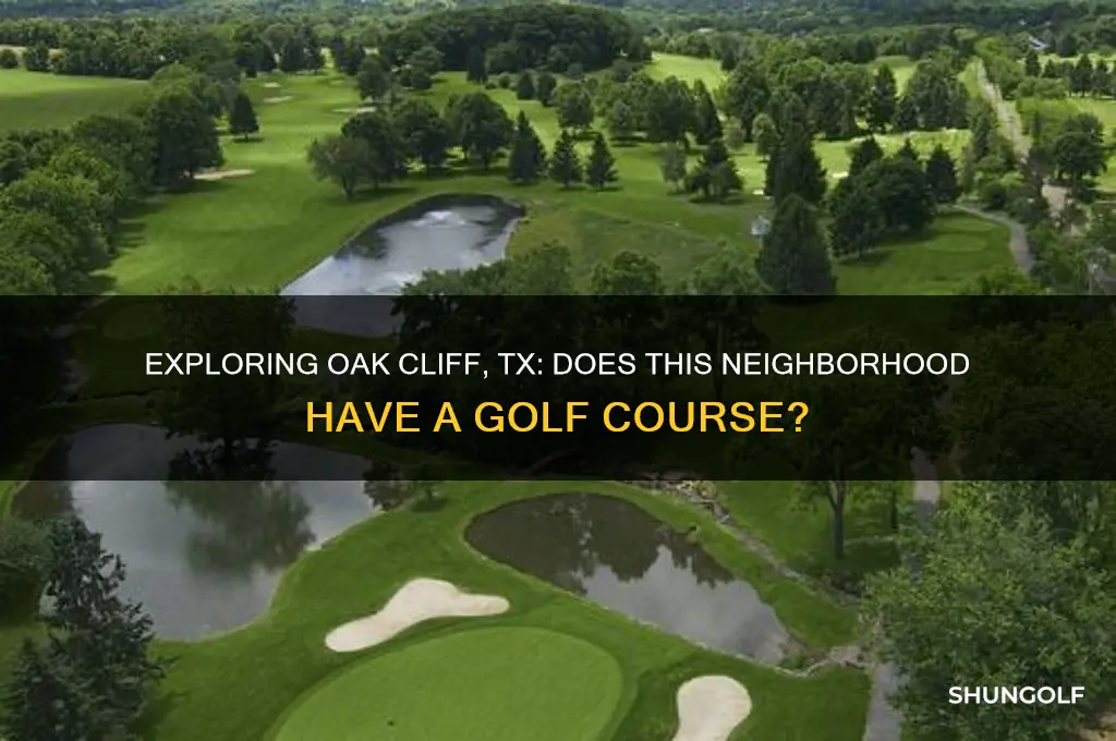 is there a golf course in oak cliff tx