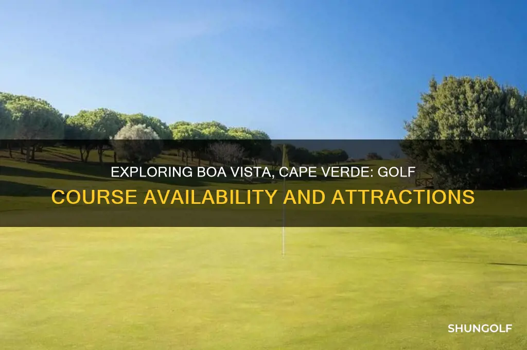 is there a golf course on boa vista cape verde