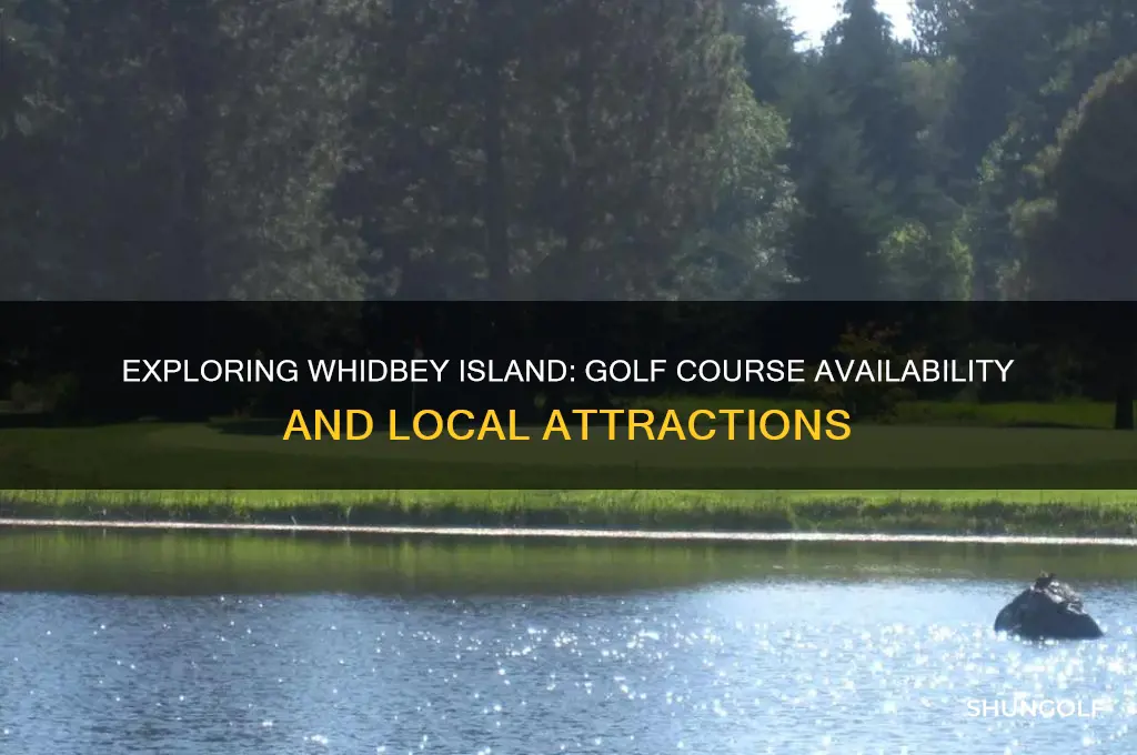 is there a golf course on whidbey island