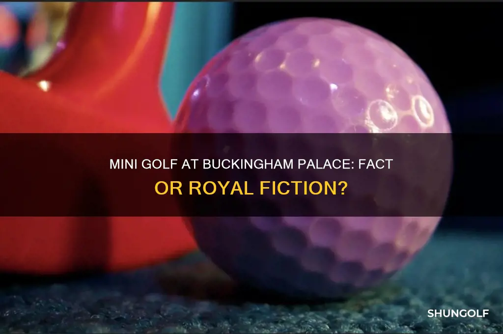 is there a mini golf course at buckingham palace