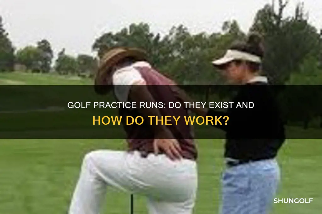 is there a practice run in golf