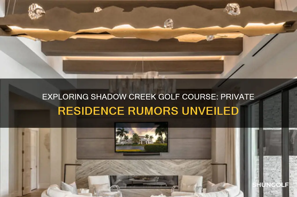 is there a private residence at shadow creek golf course