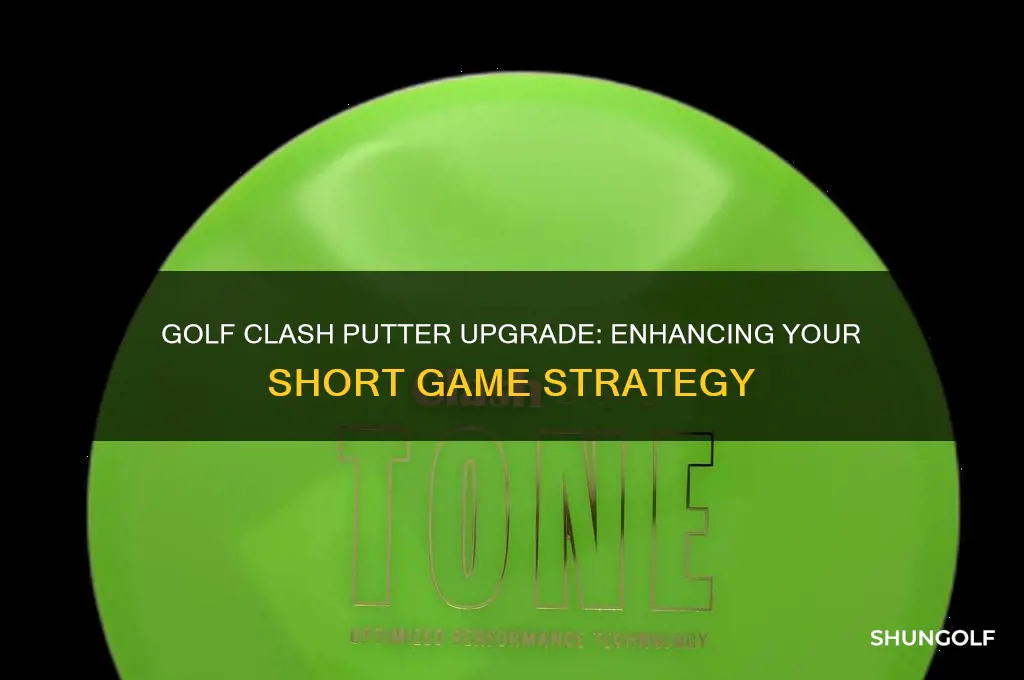 is there a putter upgrade in golf clash