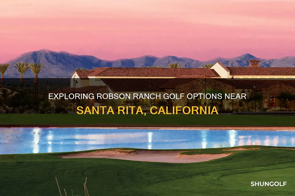 is there a robson ranch golf in santa rita ca