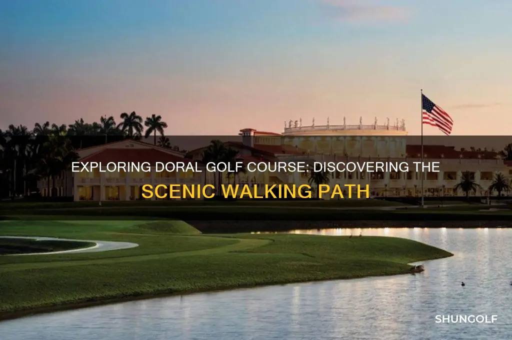 is there a walking path around the doral golf course