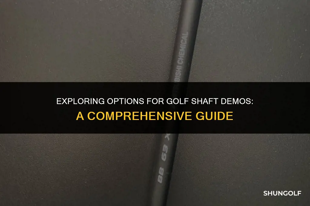 is there a way to demo golf shafts