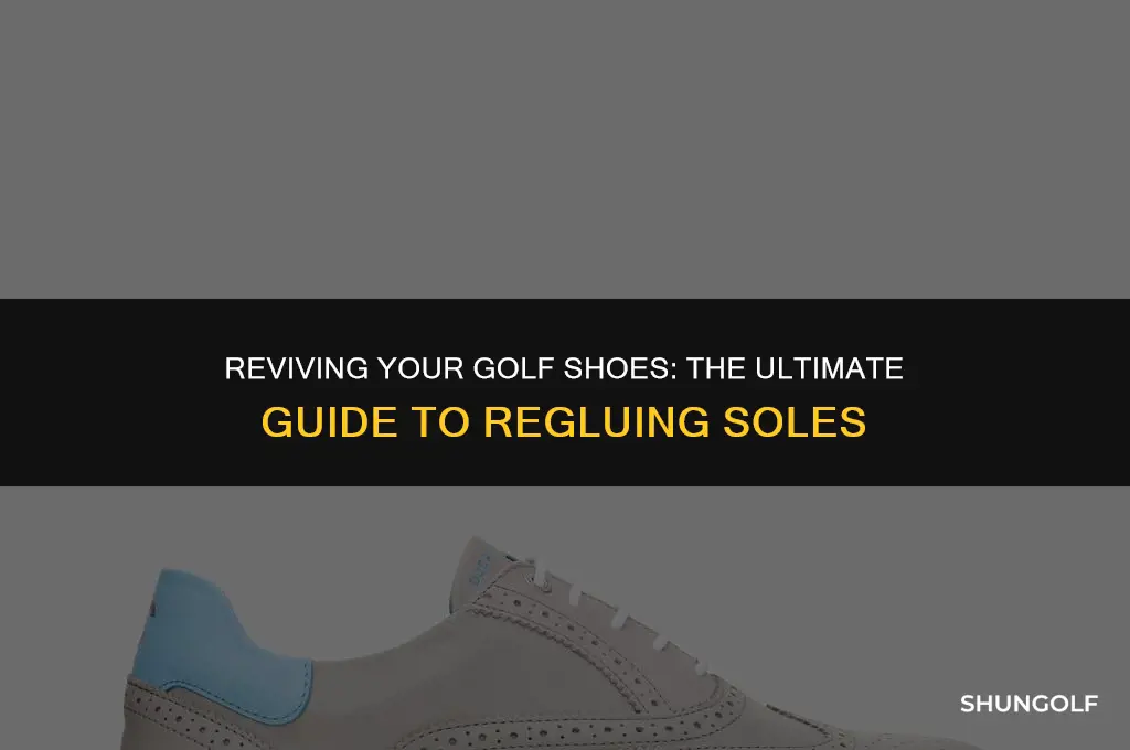 is there a way to reglue golf shoes