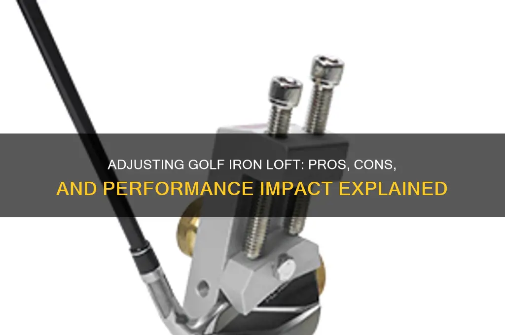 is there advantage in changing the loft of golf irons