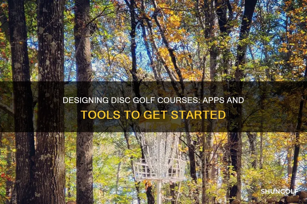 is there an app for designing a disc golf course