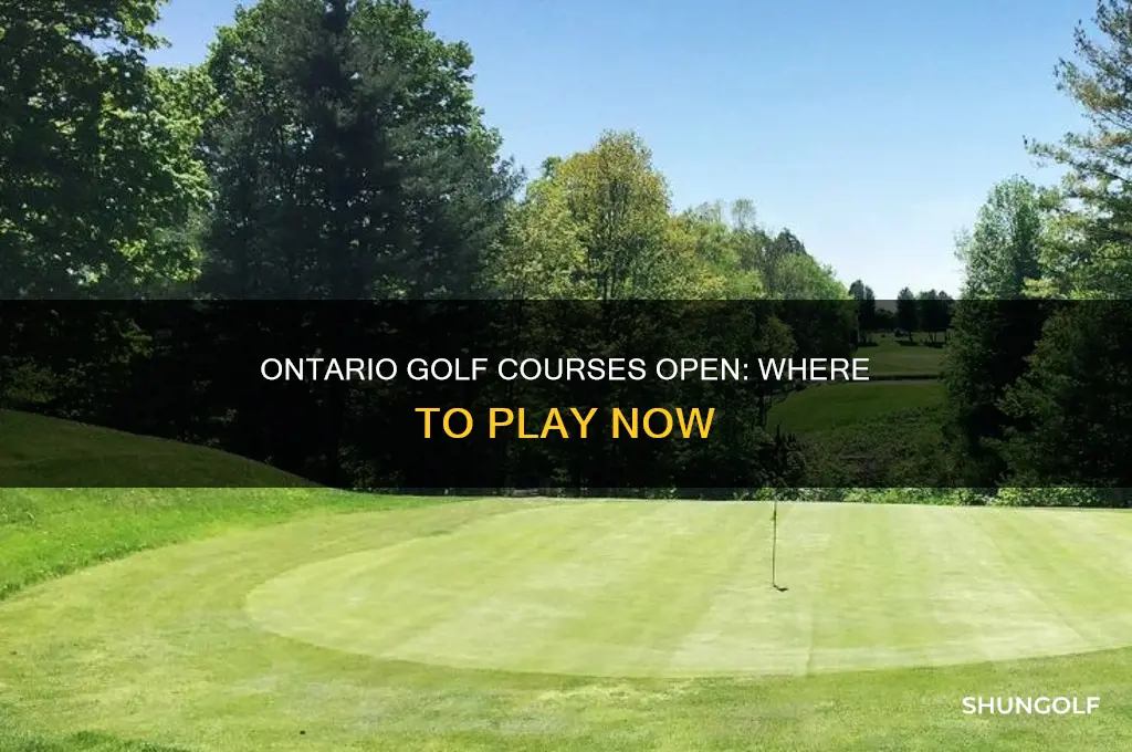 is there any golf courses open in ontario