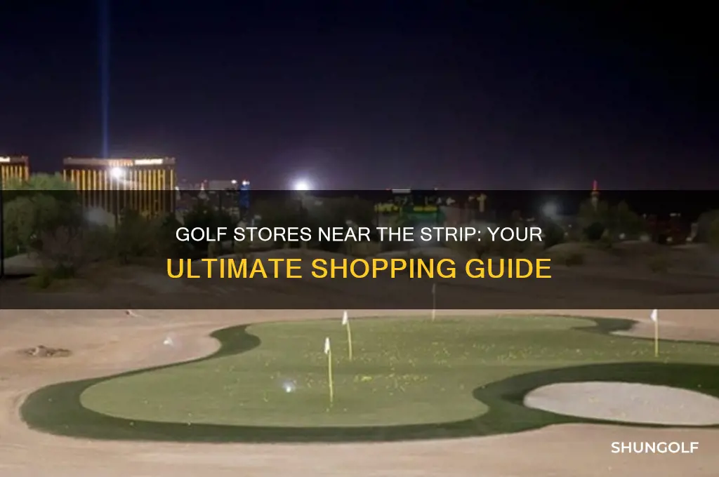is there any golf stores near the strip