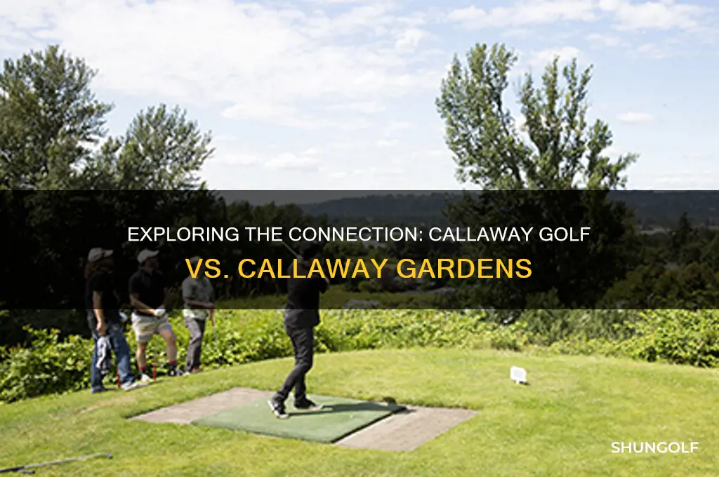 is there any relation to calaway golf and calaway gardens