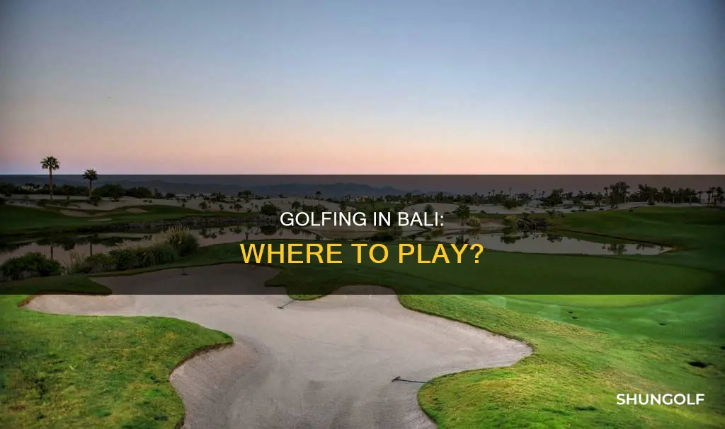 is there golf in bali