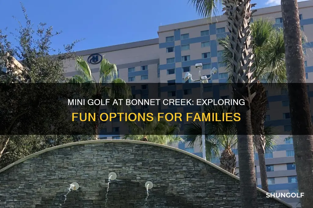 is there mini golf at bonnet creek