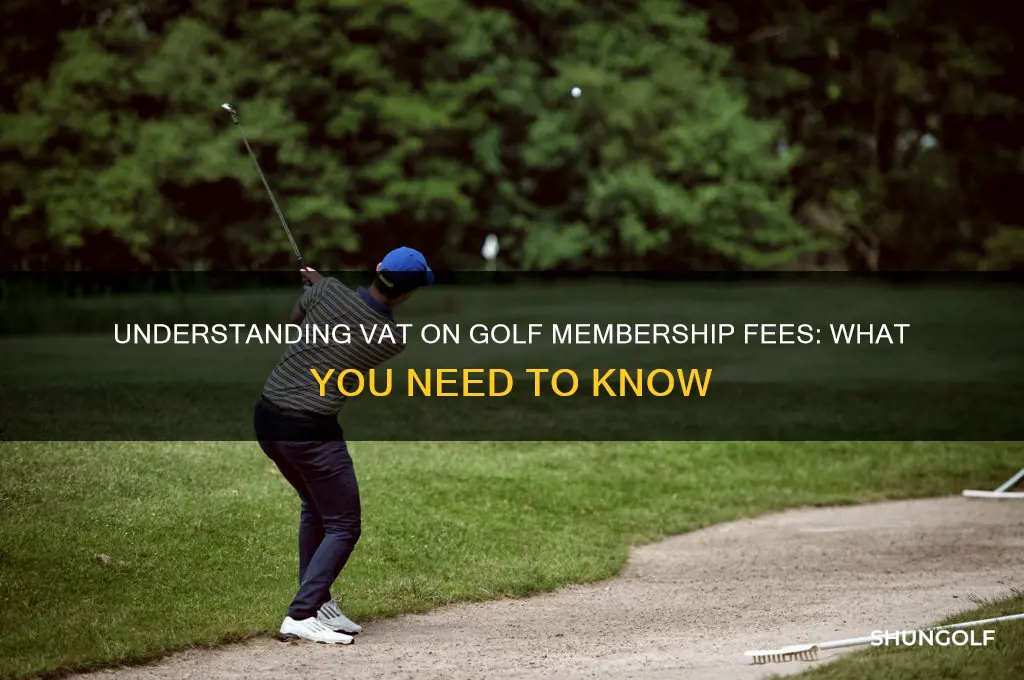 is there vat on golf membership fees