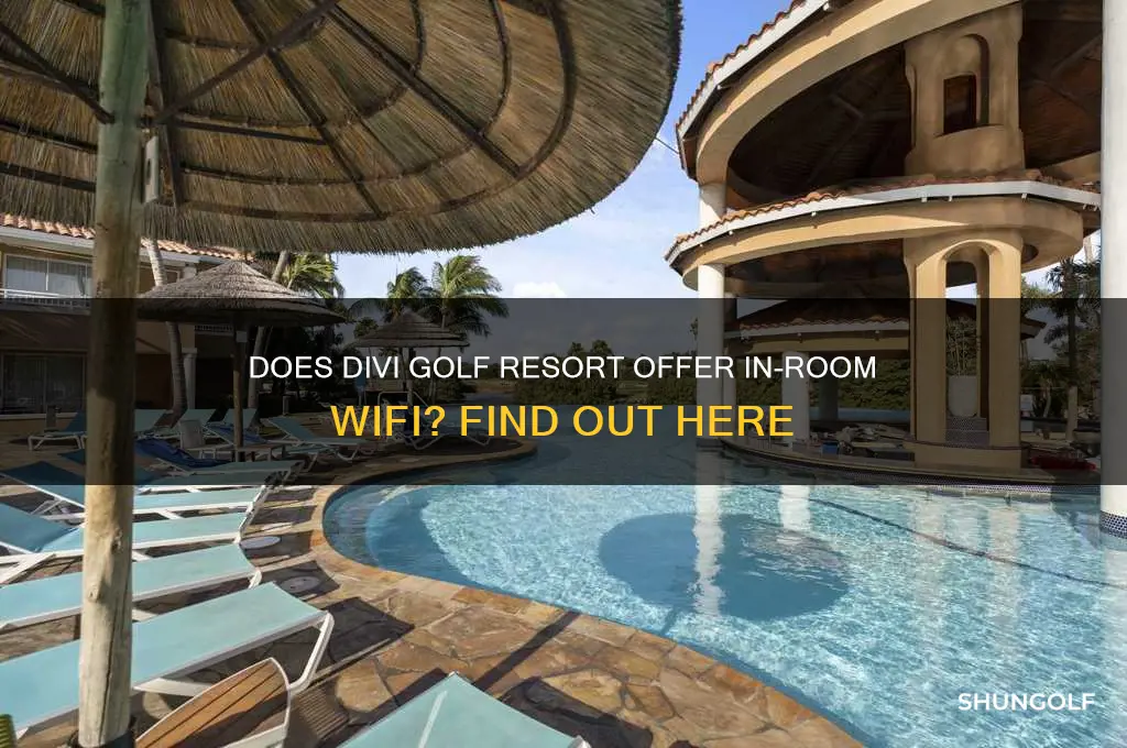 is there wifi in divi golf resort rooms