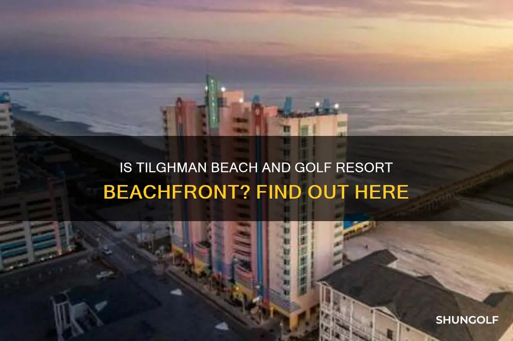 is tilghman beach and golf resort on the beach
