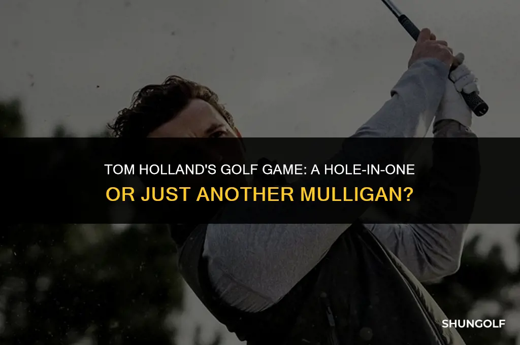 is tom holland a good golfer