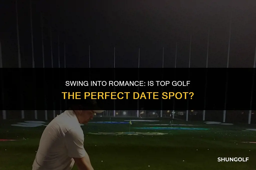 is top golf a good date