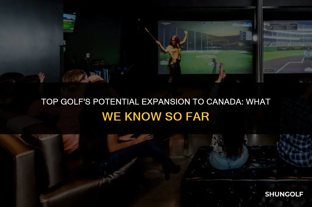 is top golf coming to canada