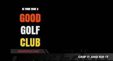 Is Tour Edge a Good Golf Club? A Comprehensive Review