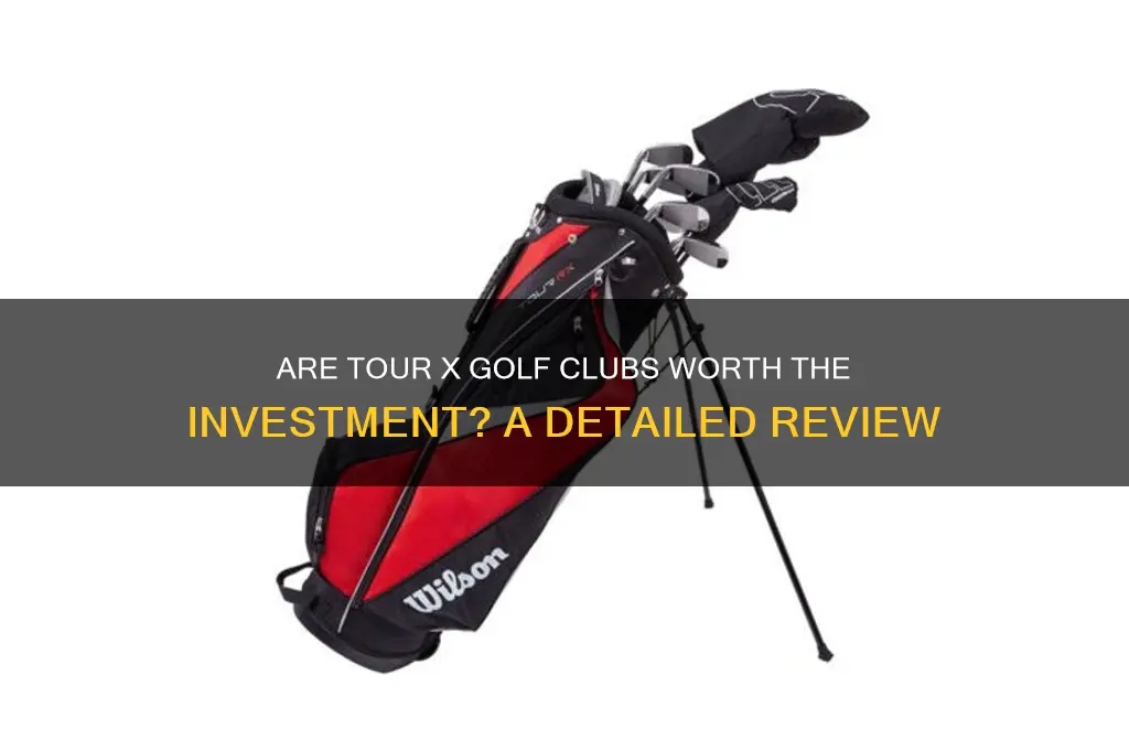 is tour x golf clubs good
