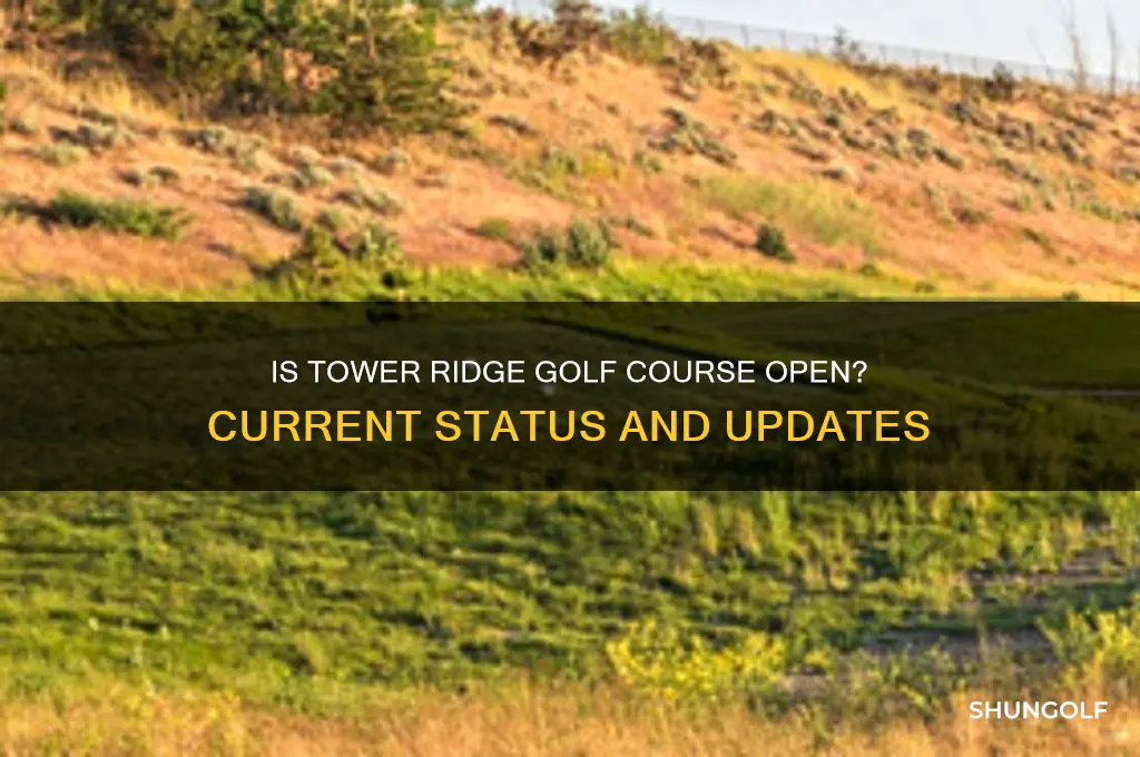 is tower ridge golf course open