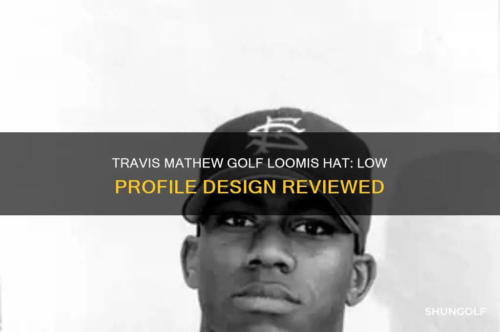 is travis mathew golf loomis hat low profile