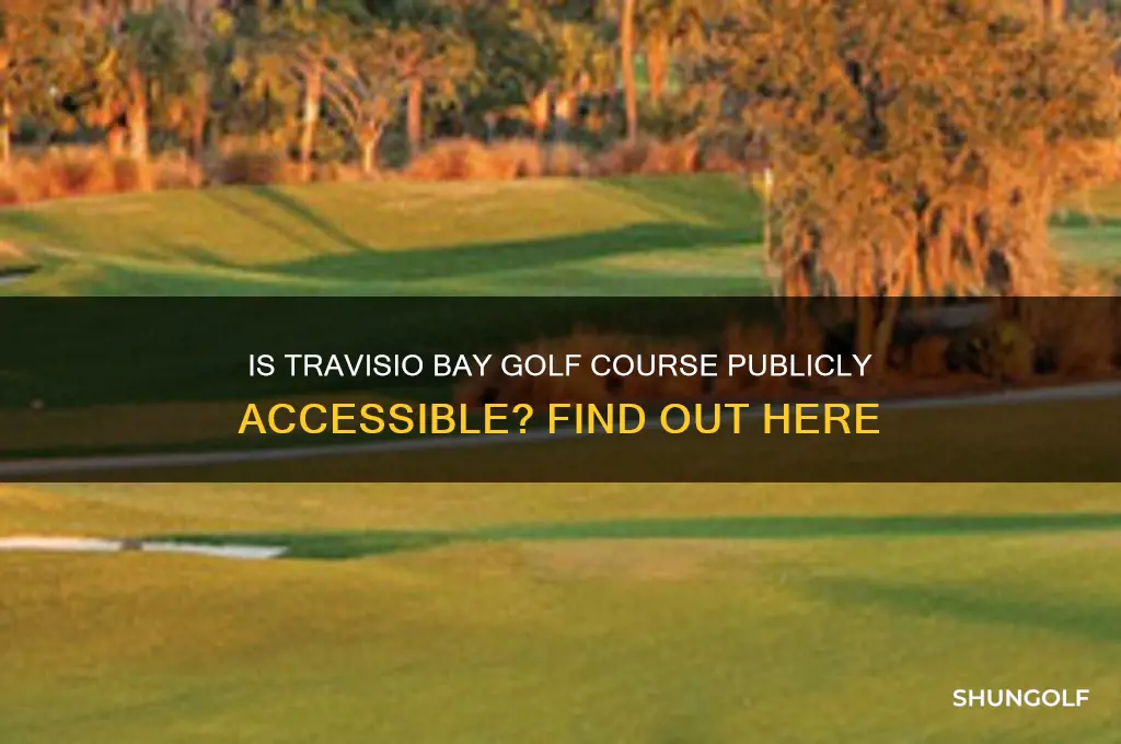 is travisio bay golf vourse open to the public
