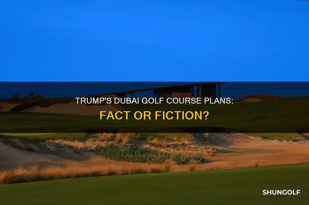 is trump building a golf course in dubai