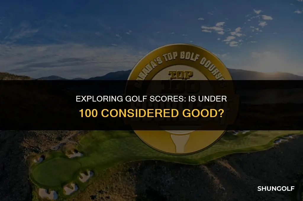 is under 100 a good golf score