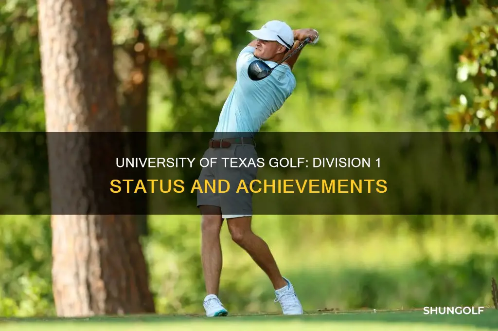 is unviersity of texaa golf division 1