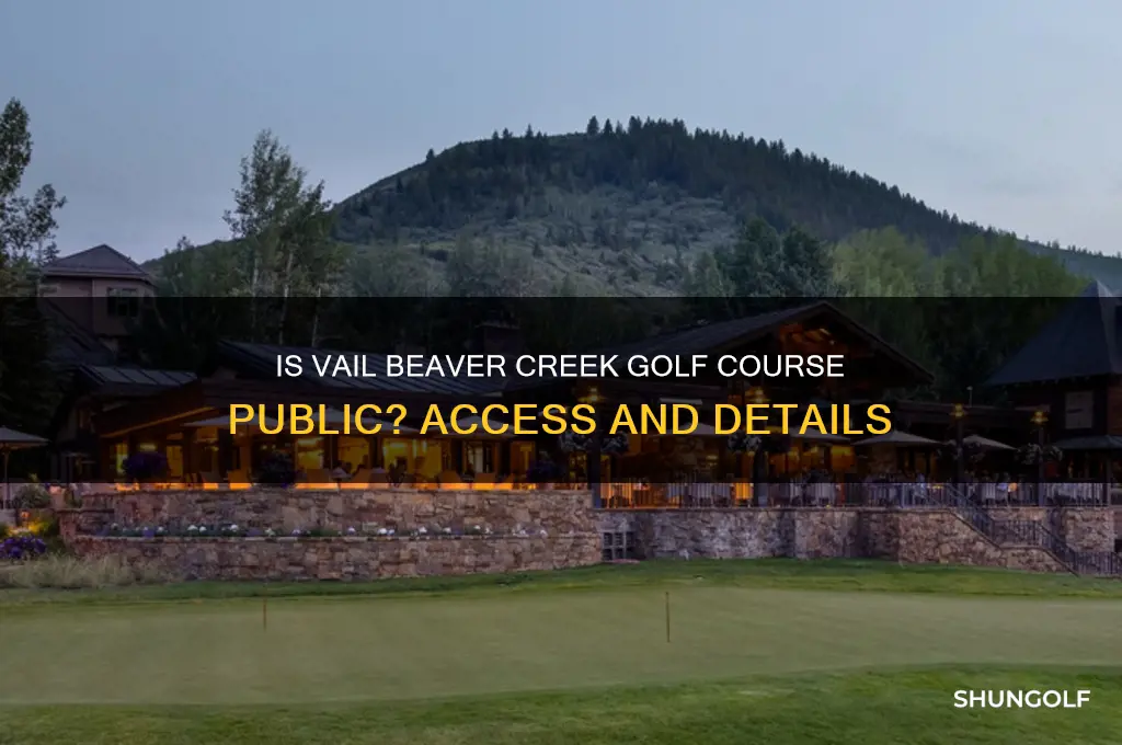 is vail beaver creek golf course public