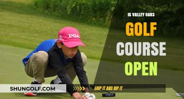 Is Valley Oaks Golf Course Open? Current Status and Updates