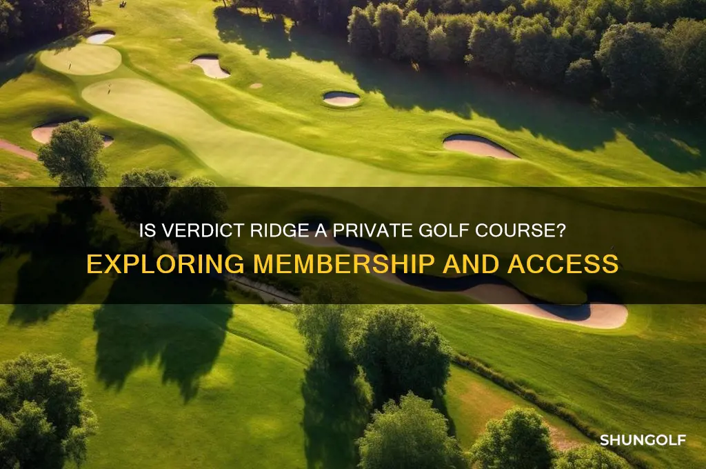 is verdict ridge a private golf course