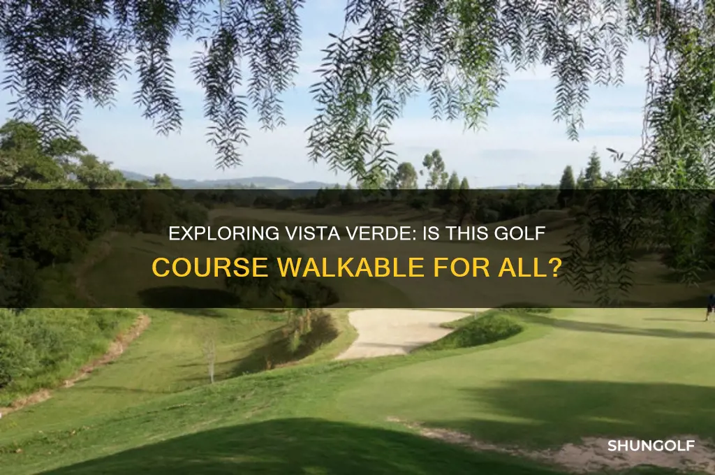 is vista verde golf course walkable