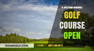 Is Waltham Windmill Golf Course Open? Current Status and Updates