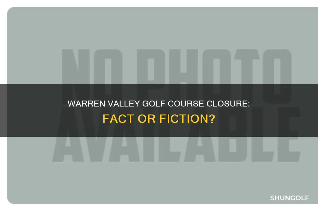 is warren valley golf course closing