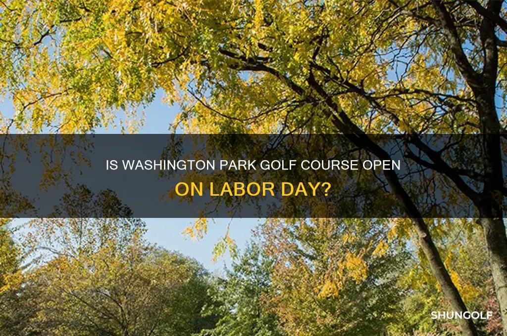is washington park golf open labor day