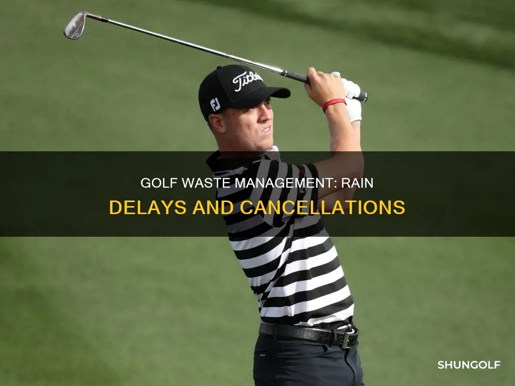 is waste management golf rained out