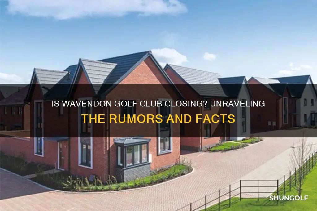 is wavendon golf club closing