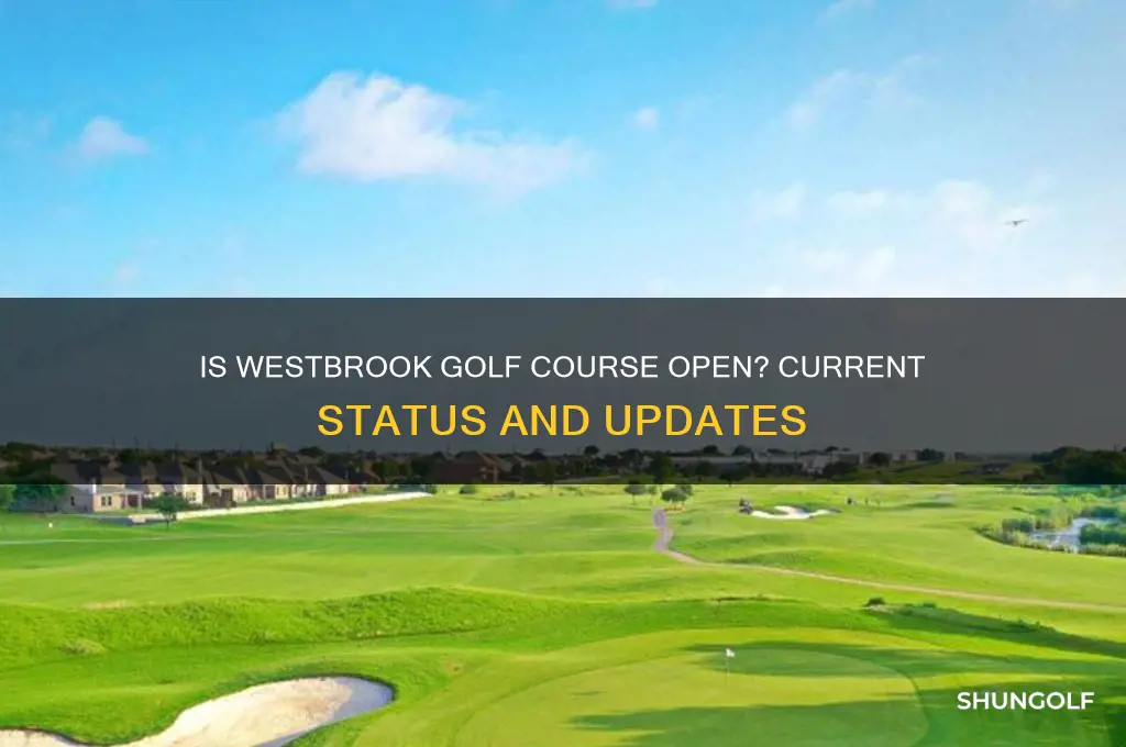 is westbrook golf course open