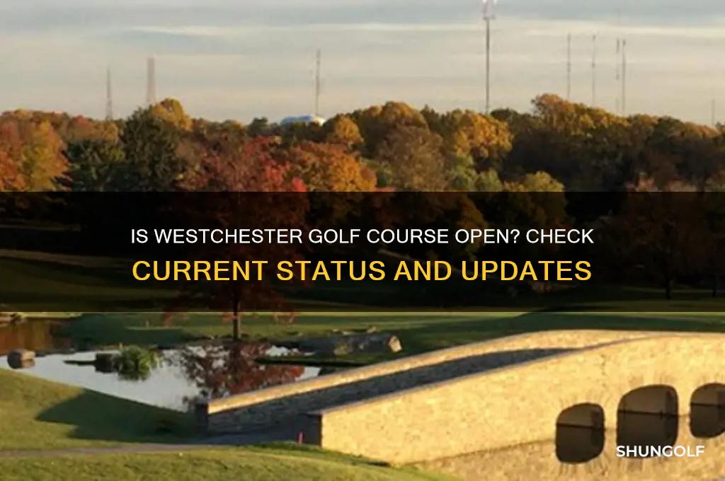 is westchester golf course open