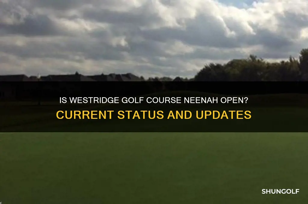is westridge golf course neenah open