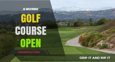 Is Westridge Golf Course Open? Current Status and Updates