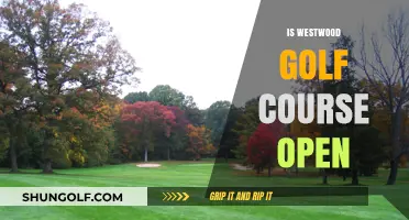 Is Westwood Golf Course Open? Current Status and Updates