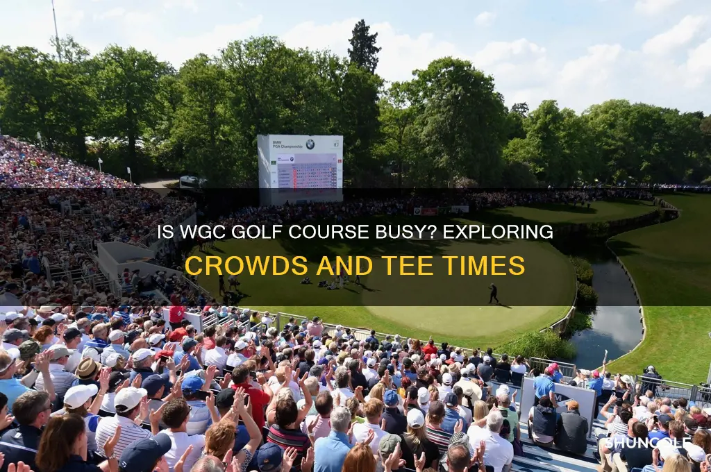 is wgc golf course busy