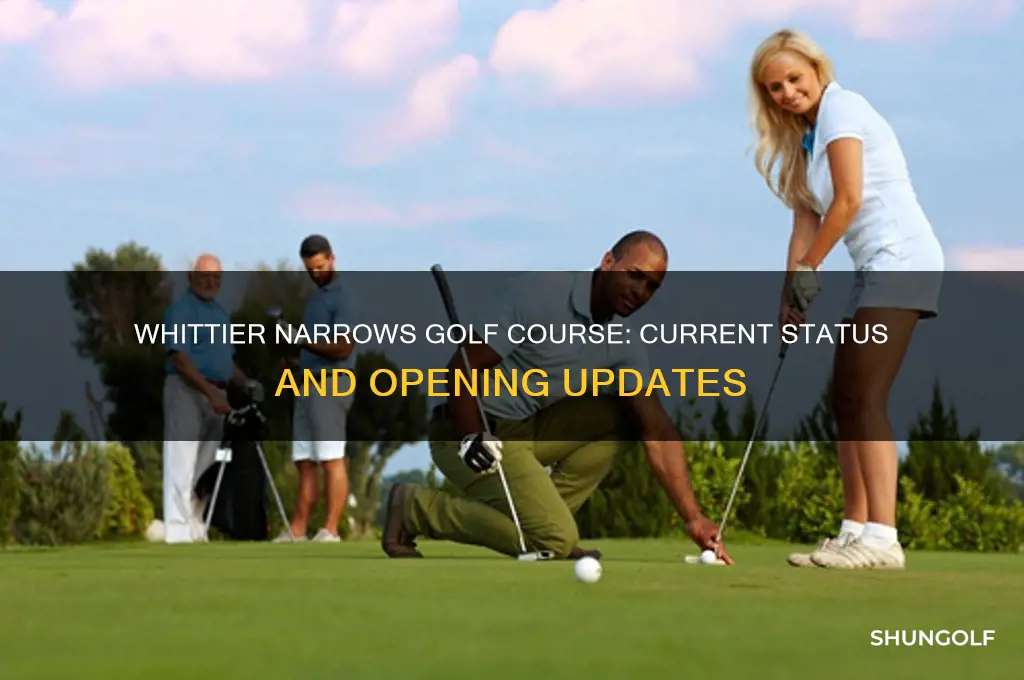 is whittier narrows golf course open